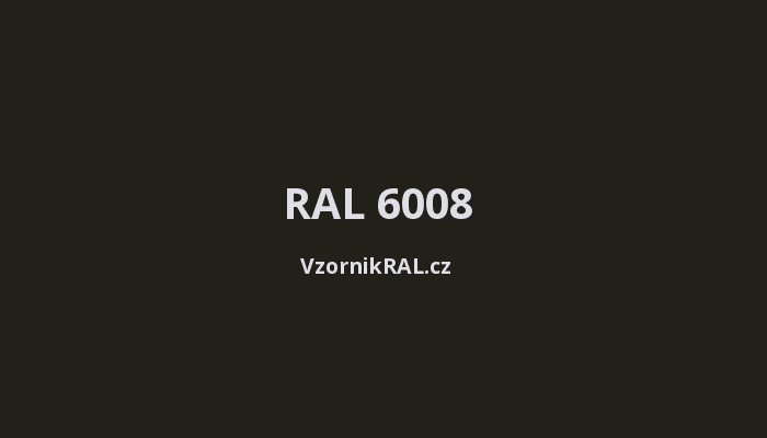 RAL 6008